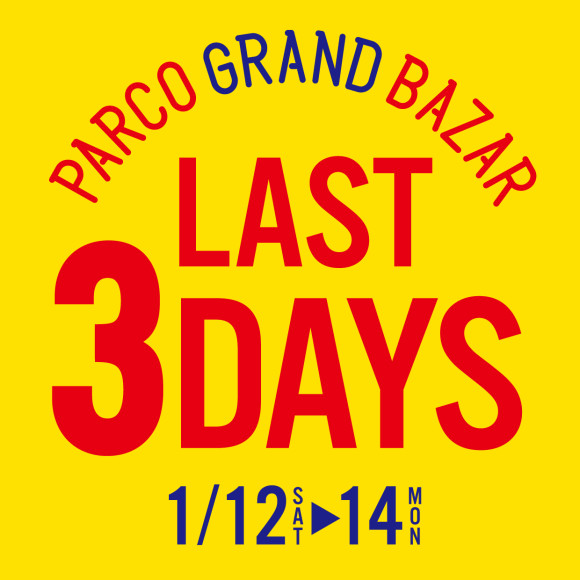 PARCO GRAND BAZAR LAST 3 DAYS 