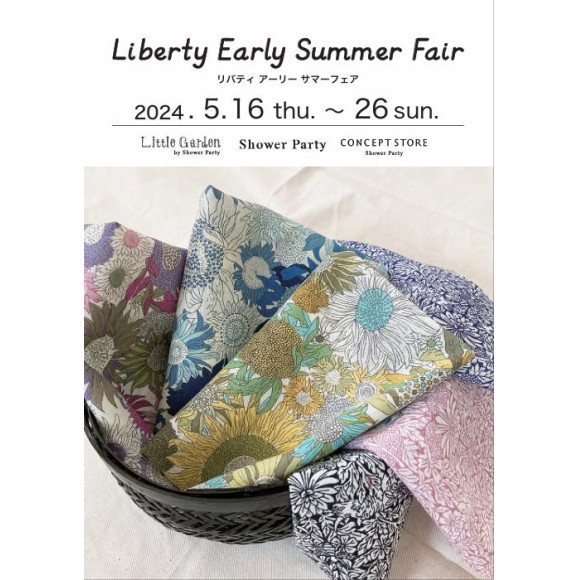 Liberty Early Summer Fairのお知らせです！