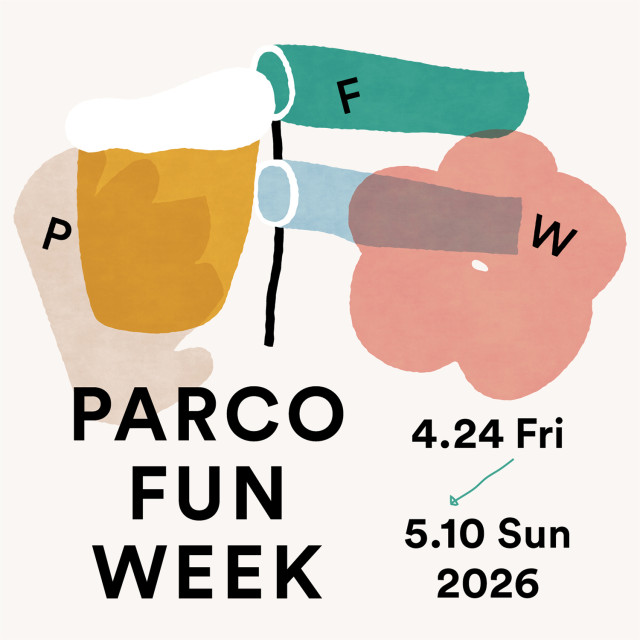 26GW PARCO FUN WEEK