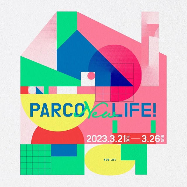 PARCO New LIFE！