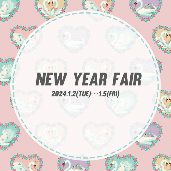 ★☆ NEW YEAR FAIR☆★