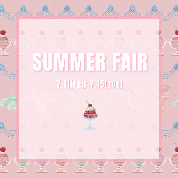 ★☆SUMMER FAIR☆★