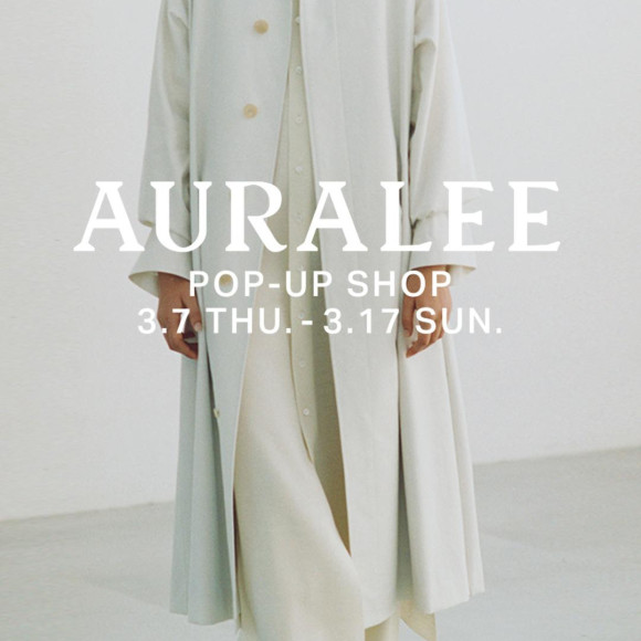 AURALEE POP-UP