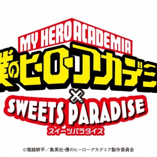 TVアニメ『僕のヒーローアカデミア』×SWEETS PARADISE開催！