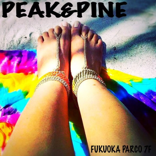 福岡・天神地区☆リゾート水着ショップ ＰＥＡＫ＆ＰＩＮＥ♪今年大注目のフットアクセサリー!!