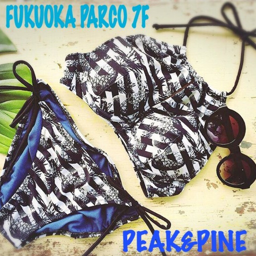 福岡・天神リゾート水着ショップＰＥＡＫ＆ＰＩＮＥ福岡パルコ店☆ボーダー×パイナップル★