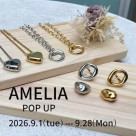 【AMELIA】期間限定POPUP開催のお知らせです♪