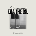 LOA THE OIL 