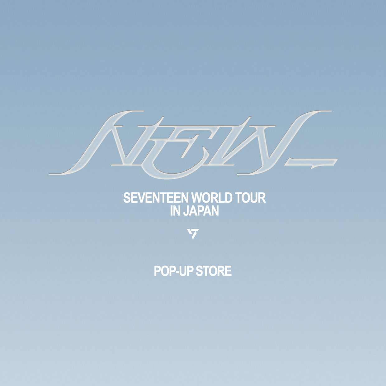 SEVENTEEN WORLD TOUR [NEW_] IN JAPAN POP-UP STORE