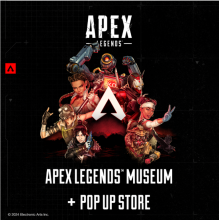 「Apex Legends™ Museum＋POP UP STORE 」開催！
