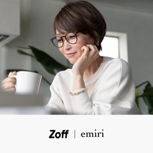 Zoffと辺見えみりが初のコラボレーション！　アイウェアコレクション「Zoff｜emiri」を展開中です！