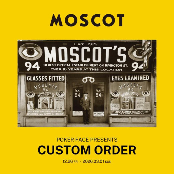 【MOSCOT】 CUSTOM ORDER  CAMPAIGN！