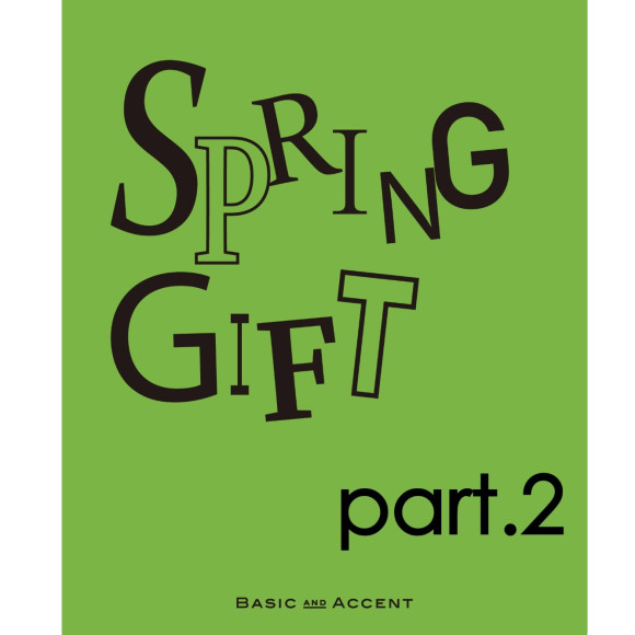 【イベント】SPRING GIFT part.2