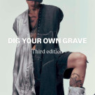 【DIG YOUR OWN GRAVE】新作発売!
