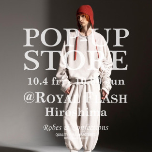 ▷Robes&Confections POP UP開催中