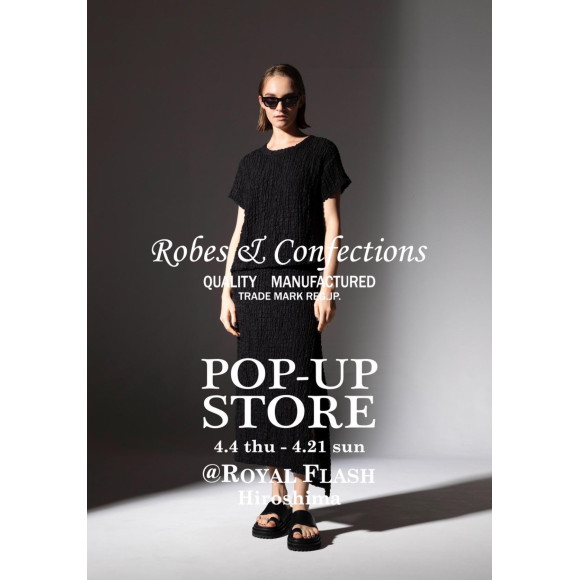 ▷ Robes & Confections 2024 S/S POP- UP STORE 