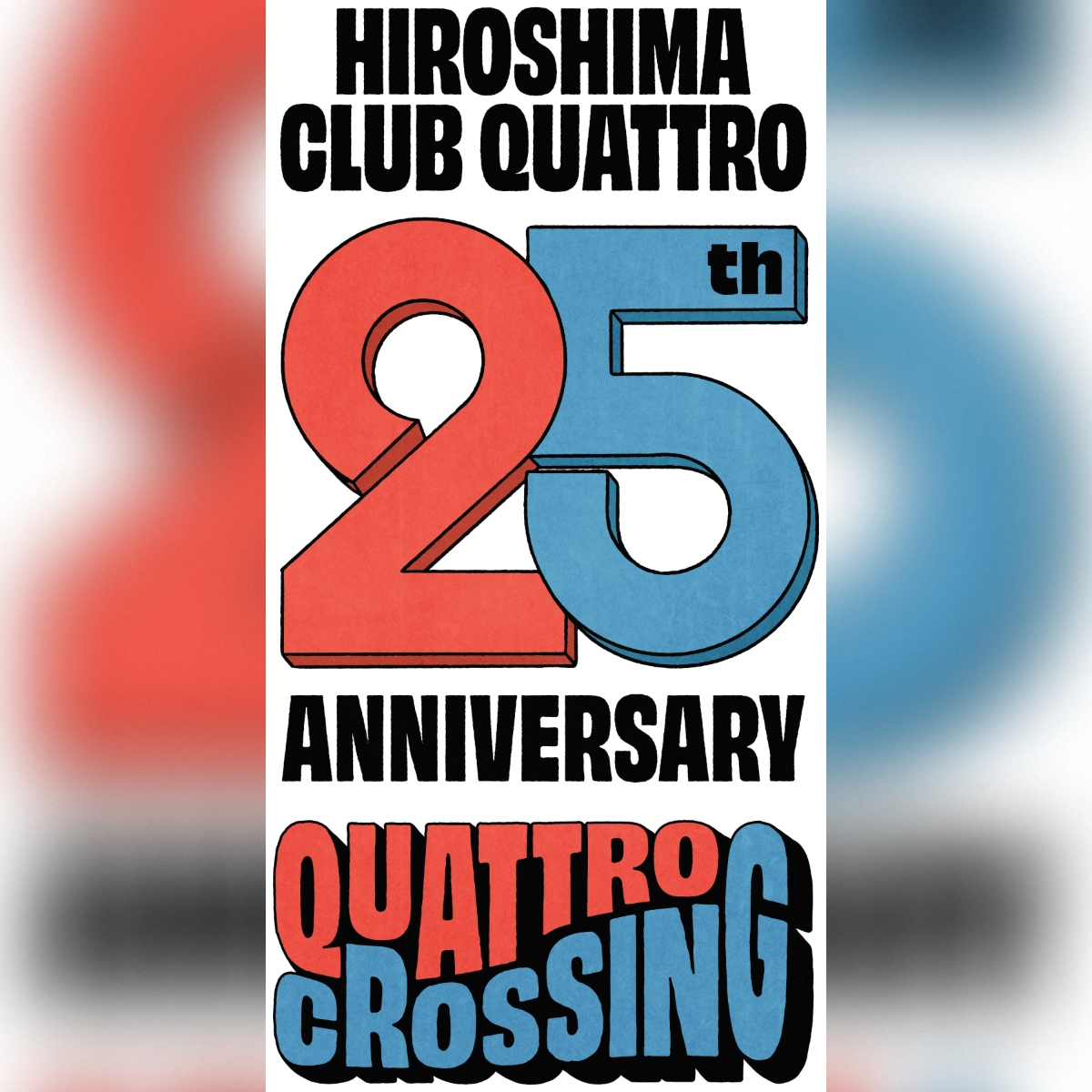 広島クラブクアトロ　25th ANNIVERSARY 