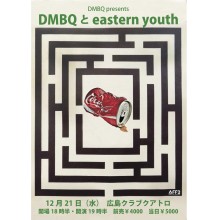 【本館10F・クラブクアトロ】DMBQ と eastern youth
