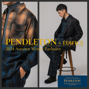 【PENDLETON × EDIFICE　2024AW Exclusive Model 】