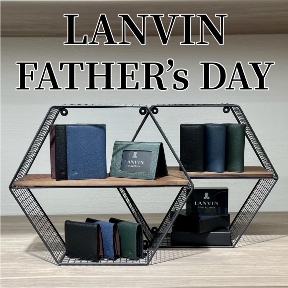 【Father’s Day】定番ギフトLANVIN！