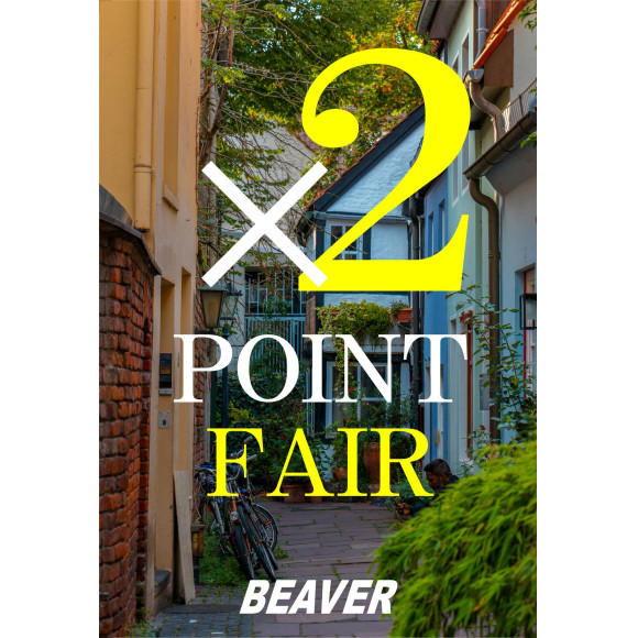 【BEAVER】×2 point fair