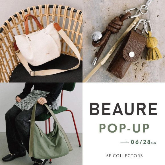 【BEAURE/ビュレ】～6/28までPOPUP開催中！
