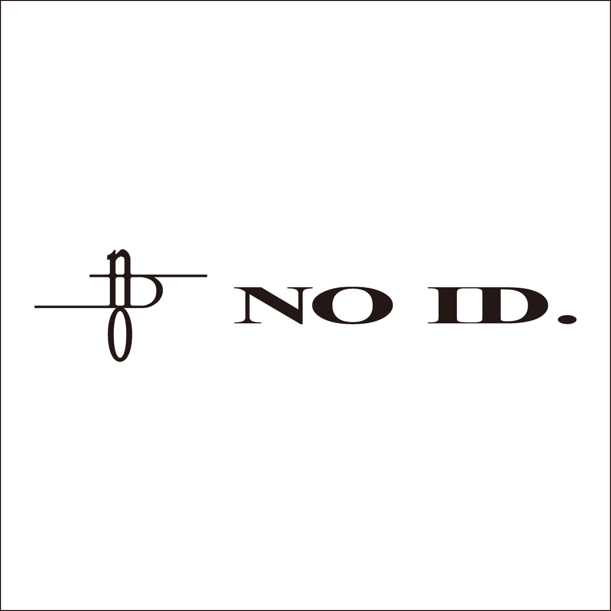 NO ID.