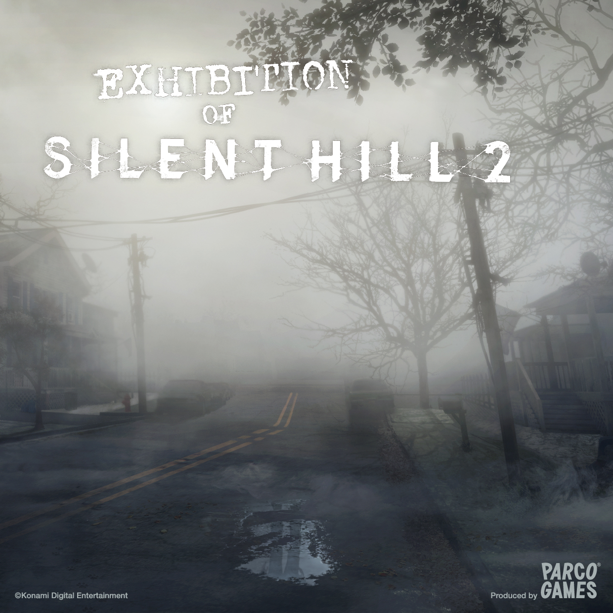 EXHIBITION OF SILENT HILL 2