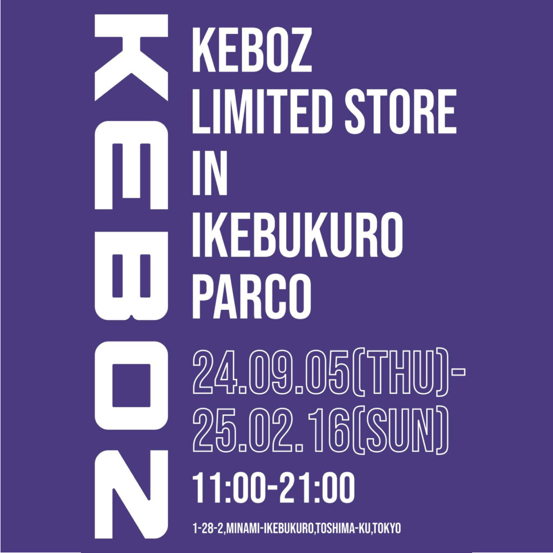 【P’馆1F】『KEBOZ』9/5 NEW OPEN!