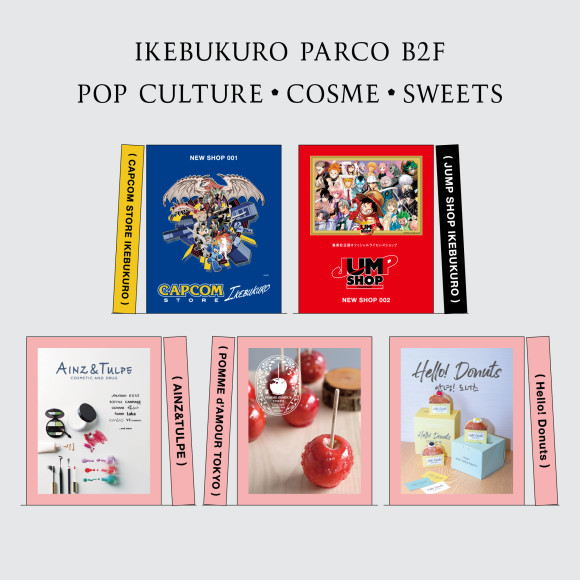 池袋PARCO B2F POP CULTURE・COSME・SWEETS  SHOP