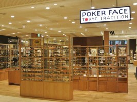 ｢POKER FACE TOKYO TRADITION｣　日本橋コレド室町3　3階