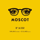 MOSCOT FAIR 2025.10.01wed-11.03mon