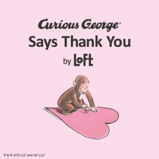 Curious George Says Thank You by LOFT