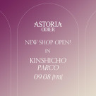 ASTORIA ODIER 錦糸町パルコ店 ♡NEW OPEN♡