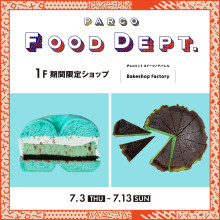 【PARCO FOOD DEPT.】期間限定SHOP