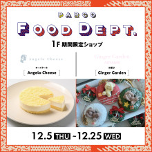 【PARCO FOOD DEPT.】期間限定SHOP