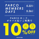 【PARCO MEMBERS DAYS】