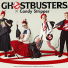 GHOSTBUSTERS×Candy Stripper