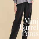 ■Minibarrel pants■