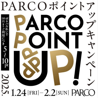 Parco Point Up Campaign