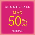 ♡MISCH MASCH♡MAX50%OFF開催中！