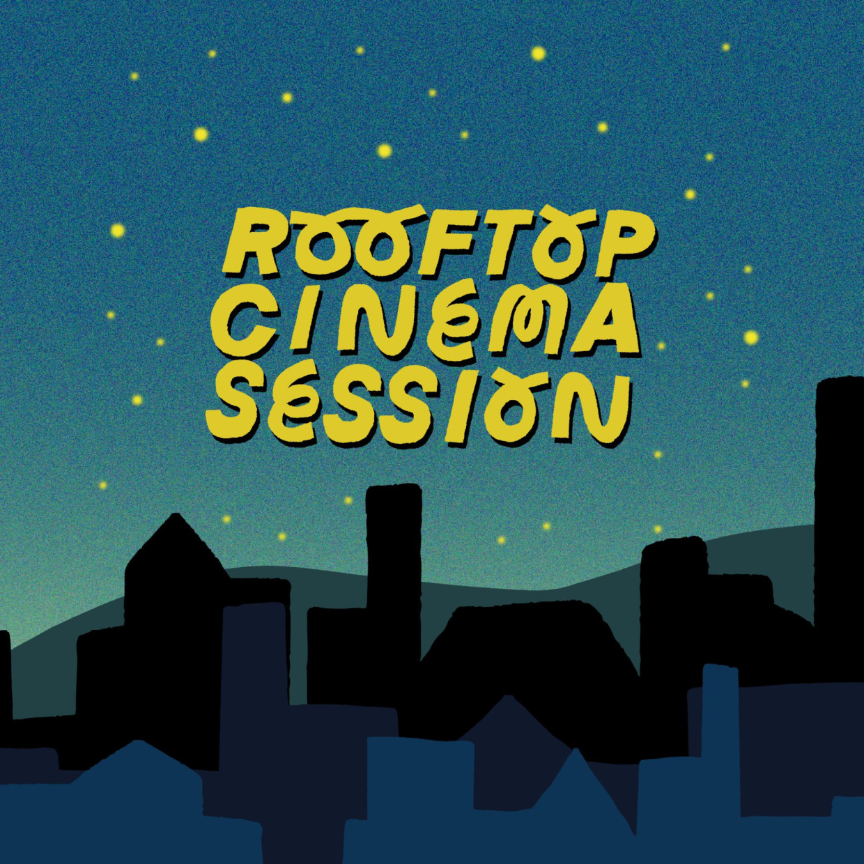 ROOFTOP CINEMA SESSION​