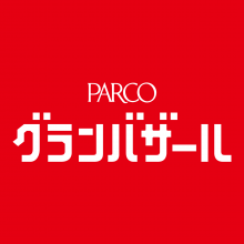 ‹予告› PARCO GRAND BAZAR 6/30(金)スタート