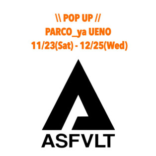 ASFVLT POPUP in PARCO_ya UENO