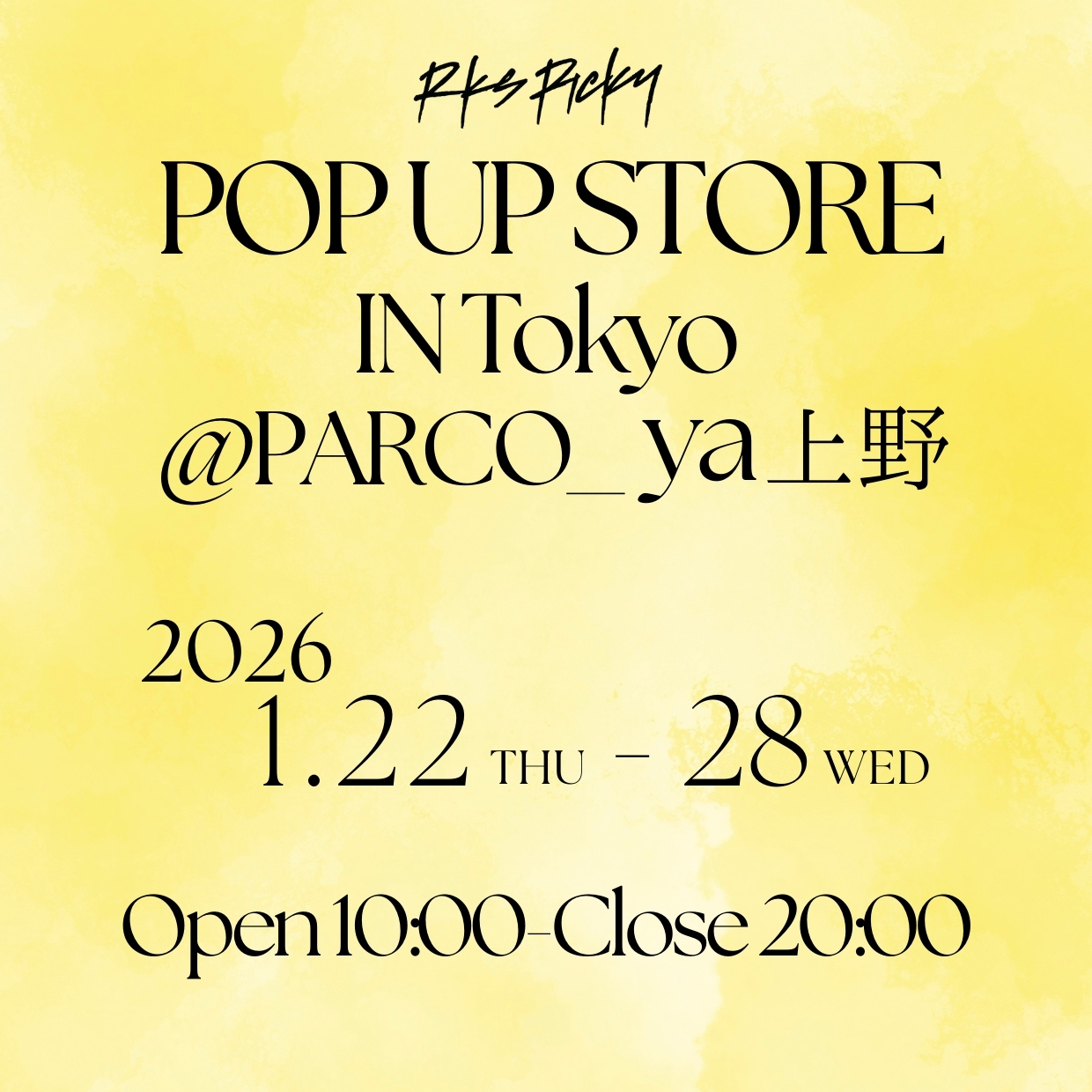 「RKSRICKY」期間限定OPEN！