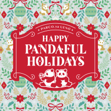 HAPPY PANDAFUL HOLIDAYS 2024！