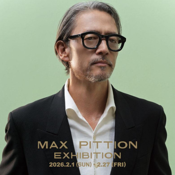 MAX PITTION EXHIBITION　Coming soon