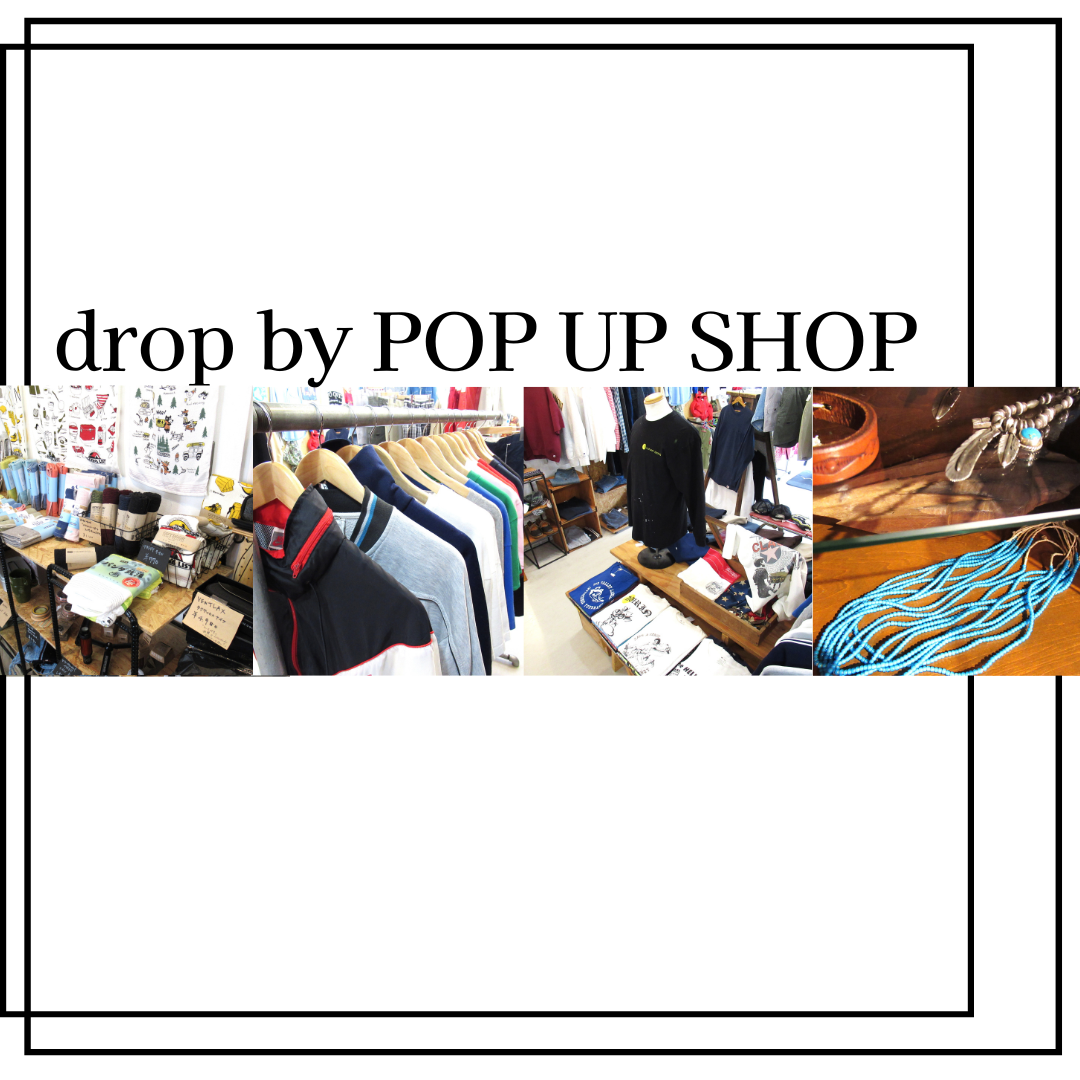 drop by POP UP SHOP