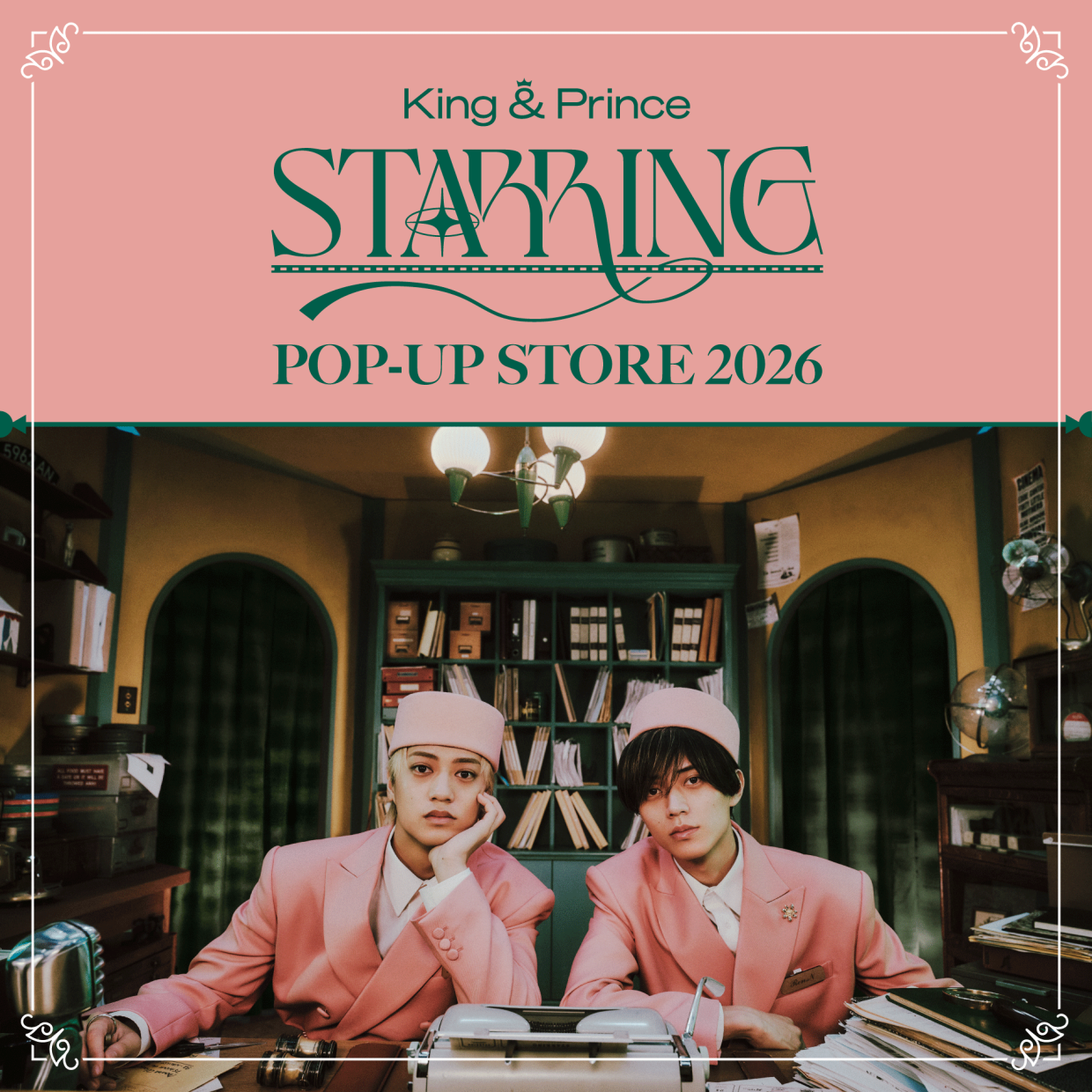 King & Prince POP-UP STORE 2026 “STARRING