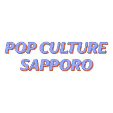 POP CULTURE SAPPORO